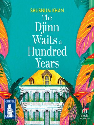 The Djinn Waits a Hundred Years